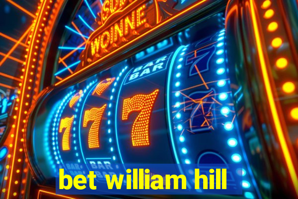 bet william hill